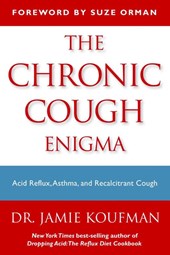 Koufman, J: Chronic Cough Enigma