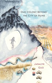 Our Colony Beyond the City of Ruins