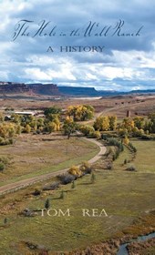 The Hole in the Wall Ranch, A History