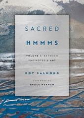 Sacred Hmmms: Between the Notes & Art