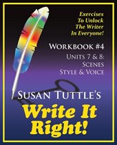 Write It Right Workbook #4: Scenes, Style/Voice