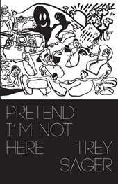 Pretend I'm Not Here