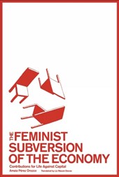 The Feminist Subversion of the Economy