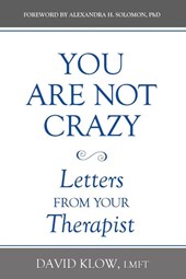 You Are Not Crazy