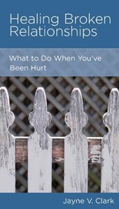 Healing Broken Relationships