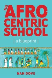 The Afrocentric School [a blueprint]