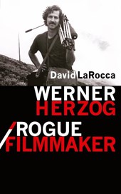 Werner Herzog / Rogue Filmmaker