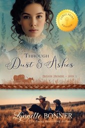 Through Dust and Ashes, Large Print Edition