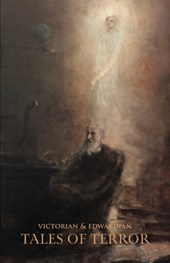Victorian & Edwardian Tales of Terror