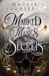 Marked by Masks and Secrets