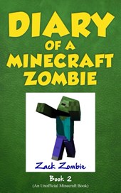 Diary of a Minecraft Zombie Book 2