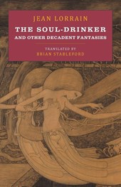 The Soul-Drinker and Other Decadent Fantasies
