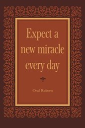 Expect a New Miracle Every Day