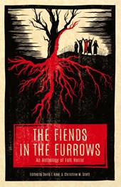 The Fiends in the Furrows
