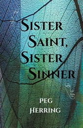 Sister Saint, Sister Sinner