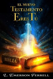 El Nuevo Testamento Eres Tú