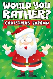 Would you Rather? Christmas Edition