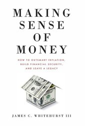Whitehurst, J: Making Sense of Money