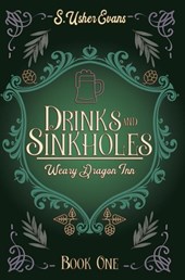 Evans, S: Drinks and Sinkholes