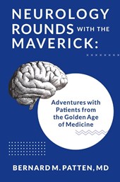 Neurology Rounds with the Maverick