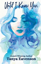 Eavenson, T: Until I Knew You