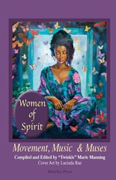 Women of Spirit, Movement, Music & Muses