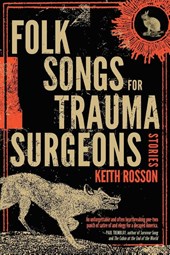 Folk Songs for Trauma Surgeons