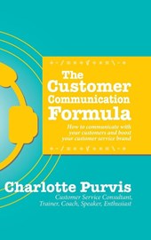The Customer Communication Formula
