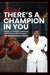 Girl, There's A Champion In You