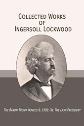 COLL WORKS OF INGERSOLL LOCKWO