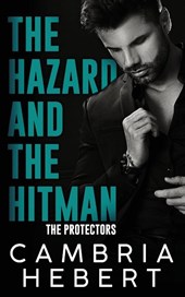 The Hazard and the Hitman