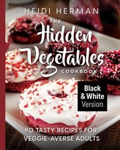 The Hidden Vegetables Cookbook