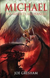Michael the Mighty Archangel
