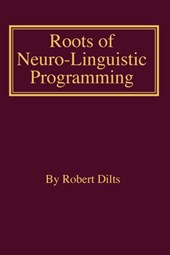Roots of Neuro-Linguistic Programming