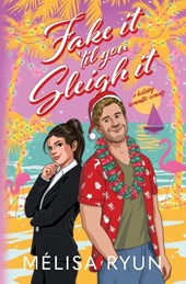 Fake It 'Til You Sleigh It