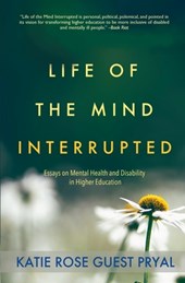 Life of the Mind Interrupted