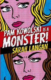 Pam Kowolski is a Monster