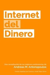 Antonopoulos, A: Internet del Dinero