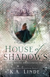 House of Shadows (Royal Houses Book 2)