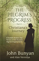 The Pilgrim's Progress Part 2 Christiana's Journey
