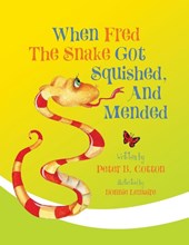 When Fred the Snake Got Squished, And Mended