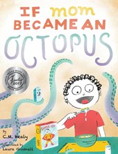 If Mom Became an Octopus