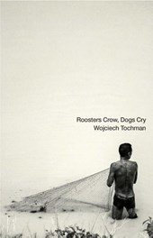 Roosters Crow, Dogs Cry