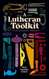 A Lutheran Toolkit