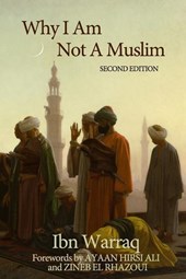 WHY I AM NOT A MUSLIM