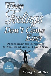 When Feelings Don't Come Easy