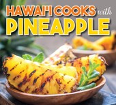 Hawaii Cooks with Pineapple