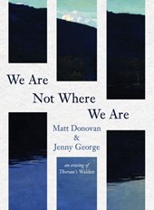 We Are Not Where We Are