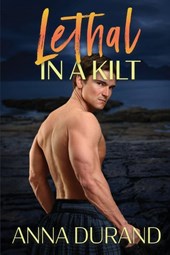 Lethal in a Kilt