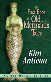 The First Book of Old Mermaids Tales